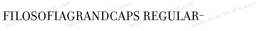 FilosofiaGrandCaps Regular字体转换
